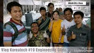 Vlog Koreatech #19 Engineering Class Part 2