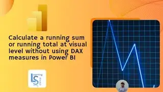Calculate a running sum or running total at visual level without using DAX measures in Power BI