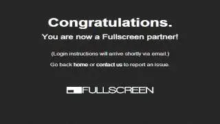 Fullscreen Partnership!