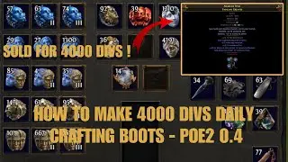 Как ежедневно зарабатывать 4000 Divs на изготовлении сапог &mdash; PoE2 0.4