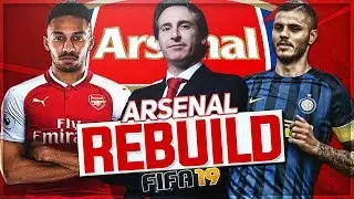 Rebuilding Arsenal FC | Can Arsenal FINALLY Win Champions League? | FIFA 19 Career Mode