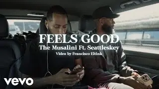 The Musalini, Khrysis - Feels Good ft. Seattle's Key