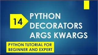 python decorators | python args kwargs | python decorators with arguments | python tutorial | def