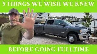 TOP 5 THINGS I WISHED I KNEW BEFORE STARTING RVing FULLTIME RV LIVING