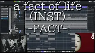 a fact of life / FACT【作ってみた】