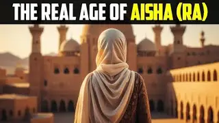 Исторические данные: Аише (да будет доволен ею Аллах) НЕ БЫЛО 9 ЛЕТ