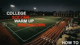 HOW TO set up a college soccer warm up | Full Break Down