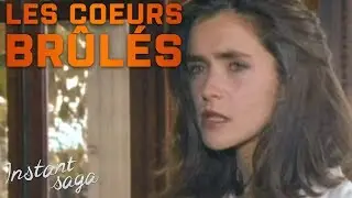 Les c&oelig;urs br&ucirc;l&eacute;s - Episode 10 - Instant saga
