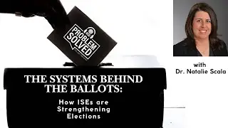 Problem Solved | The Systems Behind the Ballots: How ISEs are Strengthening Elections with Dr. Scala