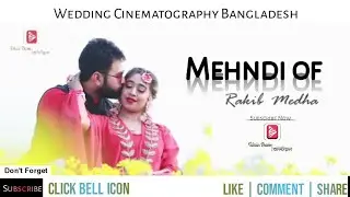 Mehndi Of Rakib Medha | Rks Photography | Wedding Cinematography | Tahsin Shuvo Official.
