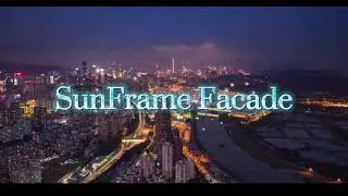 Sunframe Facade One-stop solution for facade & aluminum window & door system