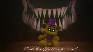 [FNaF SFM] | What Have You Brought Home? | [Speedposter]