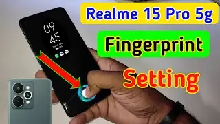 Realme 15 pro 5G Fingerprint Setup: How to Set Display Fingerprint Lock in Realme 15 pro