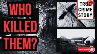 Hinterkaifeck's Horror: Unmasking the Farmhouse Killer True Crime Story