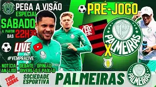 🚨#AOVIVO -LIVE ESPECIAL DE S&Aacute;BADO: PR&Eacute;-JOGO FLAMENGO X PALMEIRAS | PREPARA&Ccedil;&Atilde;O | NOT&Iacute;CIAS DO VERD&Atilde;O