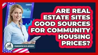 Are real estate sites good sources for community housing prices?