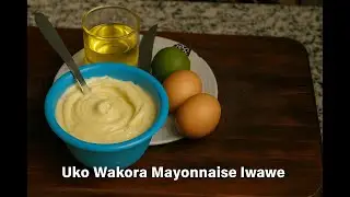 Dore Uko Wakora Mayonnaise Wibereye Murugo Iwawe Kandi Byoroshye