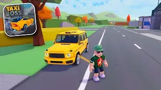 Taxi Boss: Roblox - Do Tou Need A Taxi? - Gameplay Walkthrough 41 (PC)