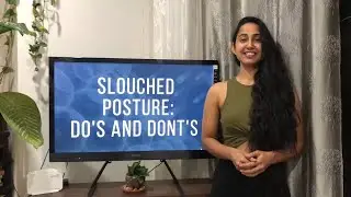 12. Slouched Posture: Do's And Dont's || Posture Correction ||  better Posture || office workout