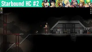 Starbound Hardcore S2 - Part 19 (Back at it Again!)