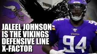 Jaleel Johnson is Vikings D-Line X-Factor ❌❌❌