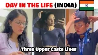 Day in the Life Of Three Upper Caste Lives Women in India