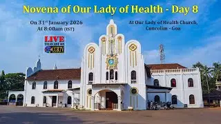 Novena of Our Lady of Health - Day 8 - 31st January 2026 - At Our Lady of Health Church, Cuncolim