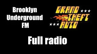 GTA 1 (GTA I) - Brooklyn Underground FM | Full radio
