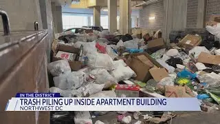 Trash piling up inside DC apartment building