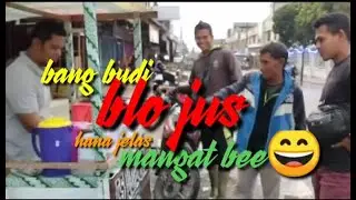 Bang Budi blo jus 
