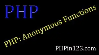 PHP - How to use Anonymous Functions