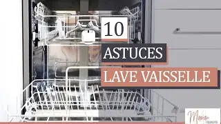 [RANGEMENT CUISINE] 10 ASTUCES POUR LE LAVE-VAISSELLE QUI CHANGENT LA VIE ✖ MAMAN ORGANISATION ✖