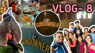 CAFE SUNDOWNER | VLOG-8 | BHUBANESWAR | Roof Top Cafe In Bhubaneswar | HBD Aakanksha