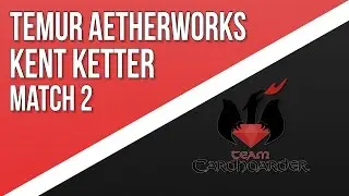 Hot Takes - Standard Temur Aetherworks (Match 2)