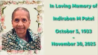 In Loving Memory of Indiraben Manibhai Patel on Friday, Dec. 5, 2025 at 1:00 pm EST (11:30 pm IST)