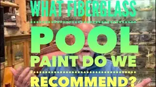 What fiberglass pool paint do we recommend?