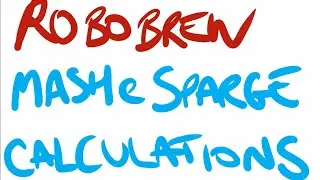 ROBOBREW - GRAINFATHER - Brewzilla - Water Calculations -  Mash & Sparge