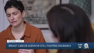 Breast cancer patient continues battling her disease and insurance company