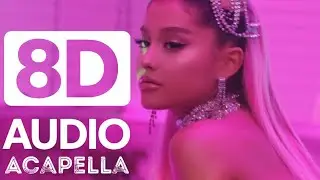 Ariana Grande - 7 rings (Acapella) | 8D AUDIO 🎧  (use headphones)