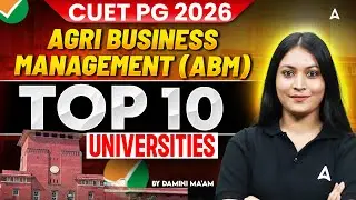CUET PG Agri Buisness Management (ABM) | Top 10 Universities | By Damini mam
