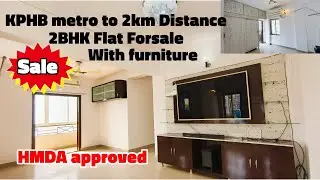 Kphb metro | 2Km distance | 2BHK Flat Forsale | With furniture |HMDA Approved