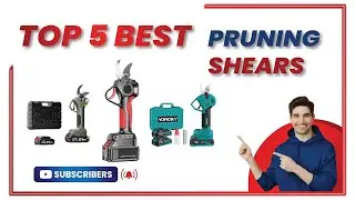 Top 5 Best Electric Pruning Shears 2025