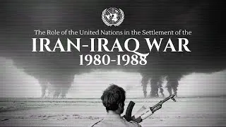 Role of the UN in the Settlement of the Iraq Iran War 1980 1988