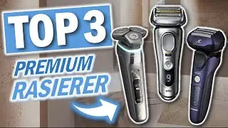 Die besten PREMIUM RASIERER 2026 | Top 3 Premium Elektrorasierer Vergleich