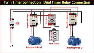 Twin Timer connection | Dual Timer Relay Connection