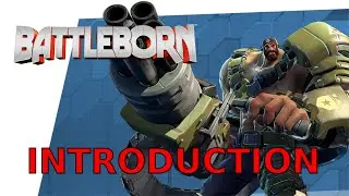 Battleborn - Prologue - Introduction - Walkthrough