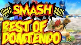 Best of Domtendo ☆ Super Smash Bros.