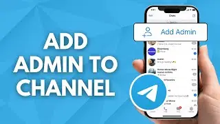 How to Add Admin to Telegram Channel (2025)