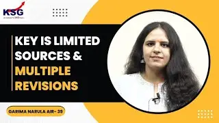 KEY IS LIMITED SOURCES & MULTIPLE REVISIONS|GARIMA NARULA|AIR- 39|2022-23|UPSC TOPPER |KSG INDIA