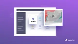 How To Embed Loom In WordPress With EmbedPress